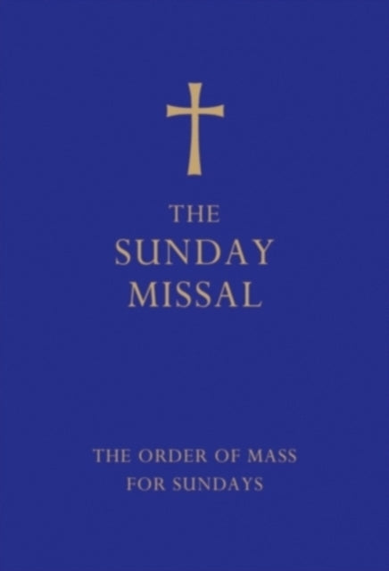 The Sunday Missal (Blue edition) : The New Translation of the Order of Mass for Sundays (ISBN: 9780007456291)