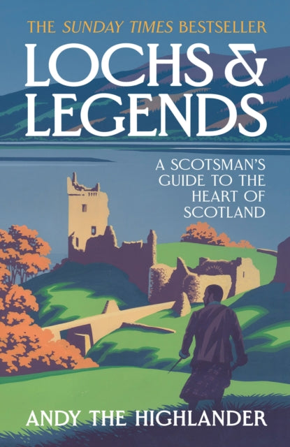 Lochs and Legends : A Scotsman's Guide to the Heart of Scotland (ISBN: 9780008653200)