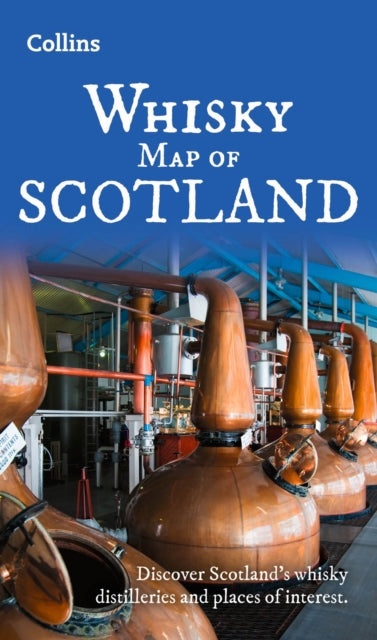 Whisky Map of Scotland : Discover Where Scotland’s National Drink is Produced (ISBN: 9780008664992)