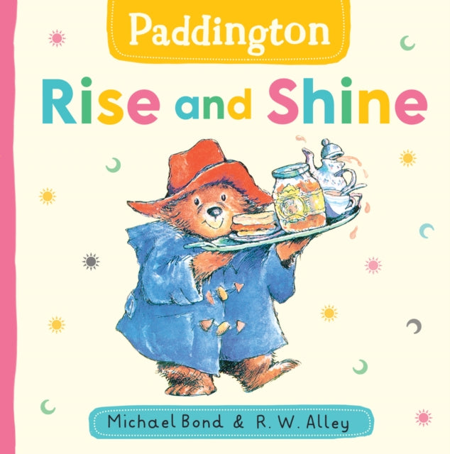 Paddington: Rise and Shine (ISBN: 9780008766320)