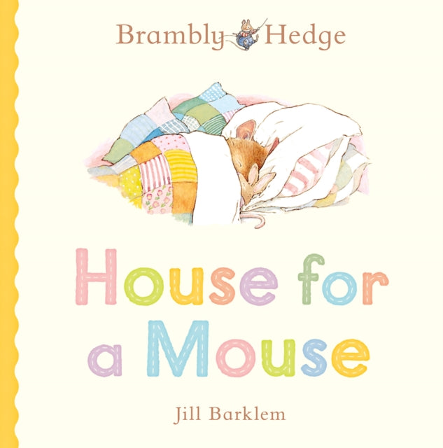 Brambly Hedge: House for a Mouse (ISBN: 9780008794651)