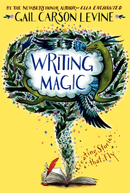 Writing Magic : Creating Stories that Fly (ISBN: 9780062367174)