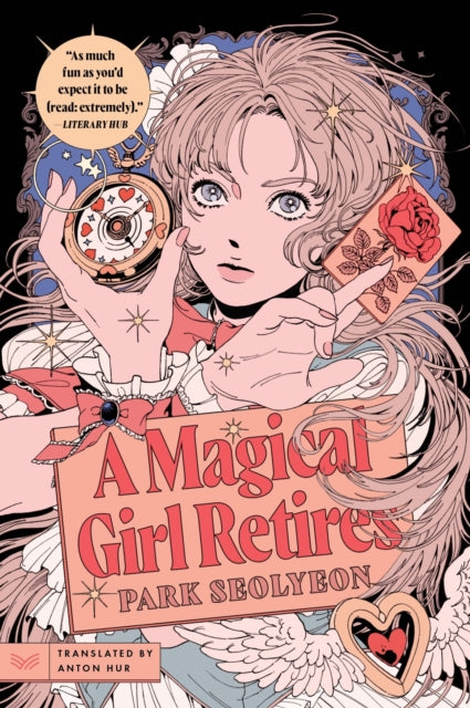 A Magical Girl Retires : A Novel (ISBN: 9780063388277)
