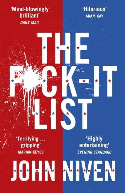 The F*ck-it List : Is this the most shocking thriller of the year? (ISBN: 9780099592167)