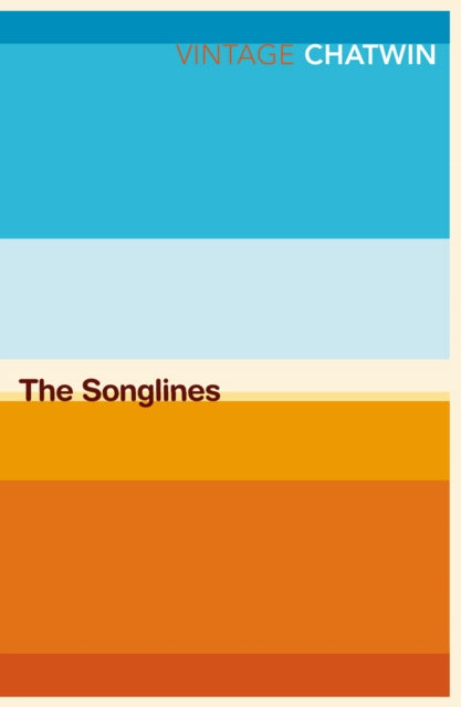 The Songlines (ISBN: 9780099769910)