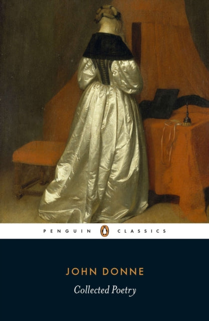 John Donne: Collected Poetry (ISBN: 9780141191577)