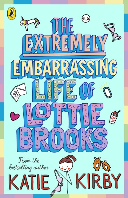 The Extremely Embarrassing Life of Lottie Brooks (ISBN: 9780241460887)