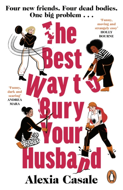The Best Way to Bury Your Husband : Four new friends. Four dead bodies. One big problem . . . (ISBN: 9780241997147)
