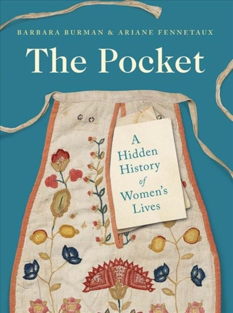 The Pocket : A Hidden History of Women's Lives, 1660–1900 (ISBN: 9780300253740)