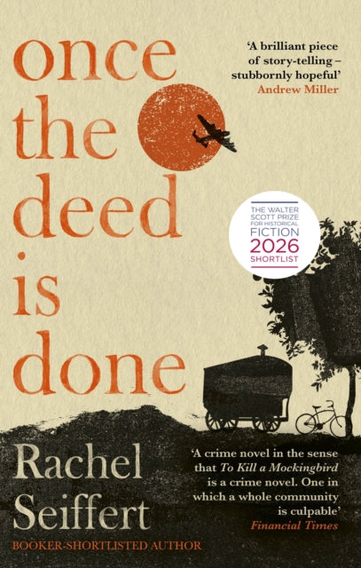 Once the Deed Is Done : Shortlisted for the Walter Scott Prize for Historical Fiction 2026 (ISBN: 9780349014159)
