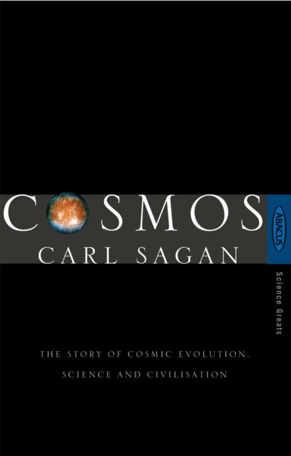 Cosmos : The Story of Cosmic Evolution, Science and Civilisation (ISBN: 9780349107035)