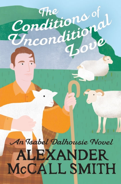 The Conditions of Unconditional Love (ISBN: 9780349146591)