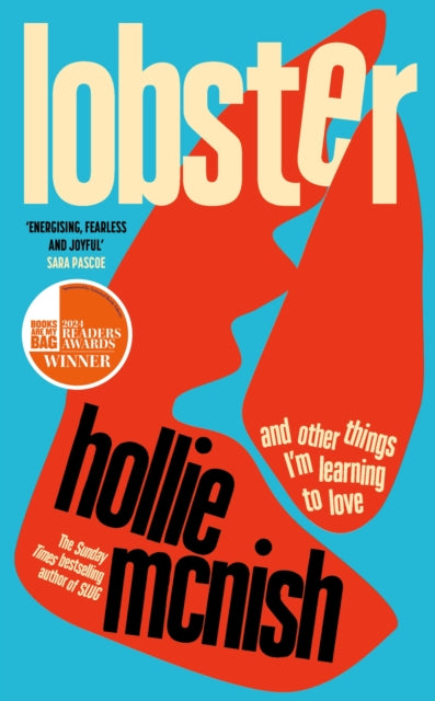 Lobster : and other things I’m learning to love: 'energising, fearless and joyful' Sara Pascoe (ISBN: 9780349726649)