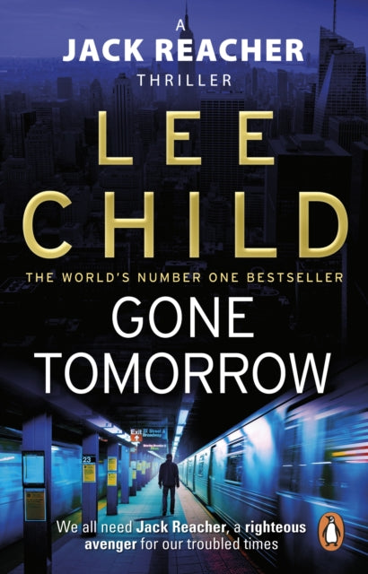 Gone Tomorrow : (Jack Reacher 13) (ISBN: 9780553824698)