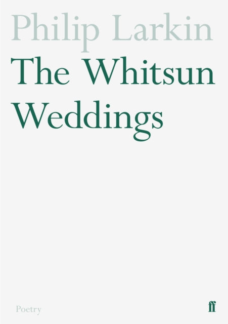 The Whitsun Weddings (ISBN: 9780571097104)