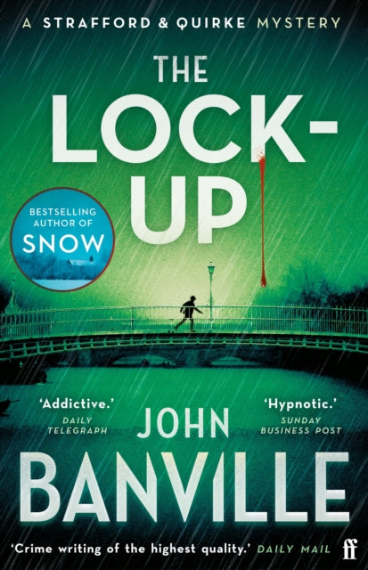 The Lock-Up : A Strafford and Quirke Murder Mystery (ISBN: 9780571370993)