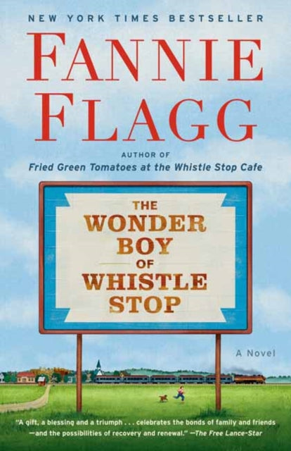The Wonder Boy of Whistle Stop : A Novel (ISBN: 9780593133866)