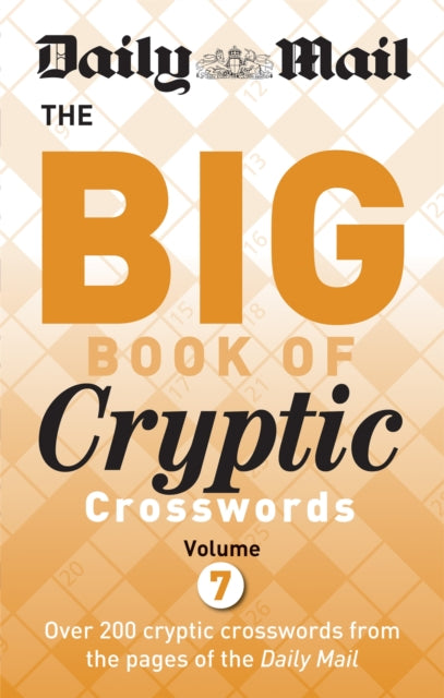 Daily Mail Big Book of Cryptic Crosswords Volume 7 (ISBN: 9780600634942)