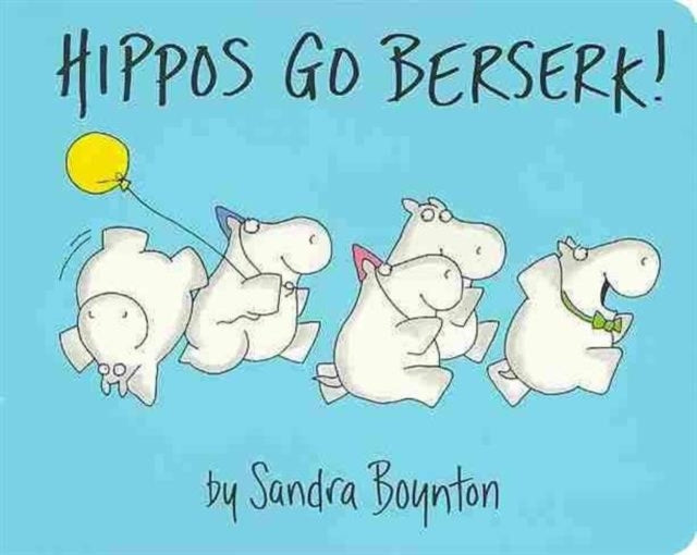 Hippos Go Berserk (ISBN: 9780689834998)