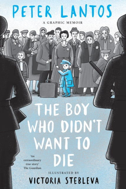 The Boy Who Didn't Want to Die: A Graphic Memoir (ISBN: 9780702334467)
