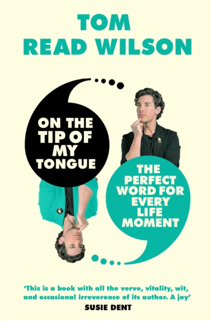 On the Tip of My Tongue : The perfect word for every life moment (ISBN: 9780711276673)