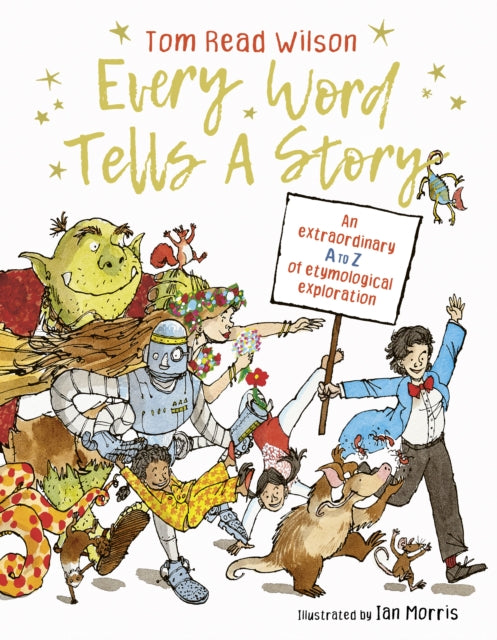 Every Word Tells a Story (ISBN: 9780711277519)