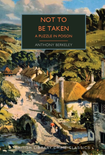 Not to Be Taken : A Puzzle in Poison : 136 (ISBN: 9780712355421)