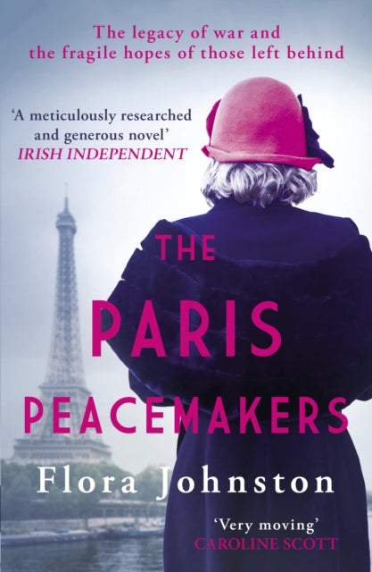 The Paris Peacemakers : The powerful tale of love and loss in the aftermath of World War One (ISBN: 9780749031329)