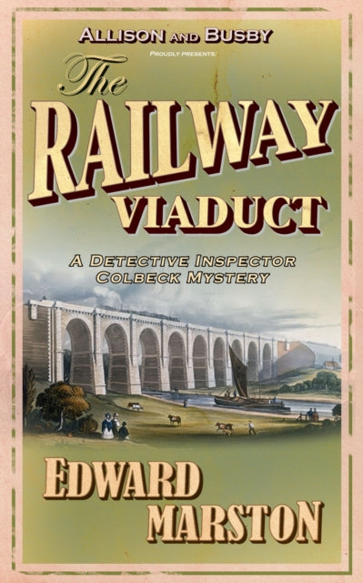 The Railway Viaduct : The bestselling Victorian mystery series (ISBN: 9780749081140)