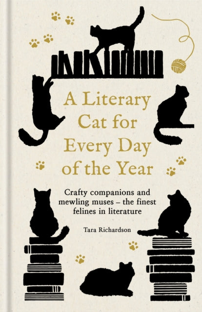 A Literary Cat for Every Day of the Year : Crafty companions and mewling muses – the finest felines in literature (ISBN: 9780753735664)