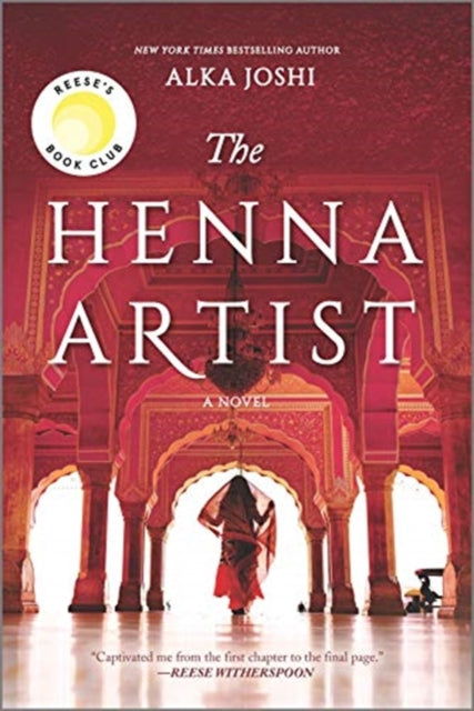 The Henna Artist : A Reese's Book Club Pick (ISBN: 9780778331476)