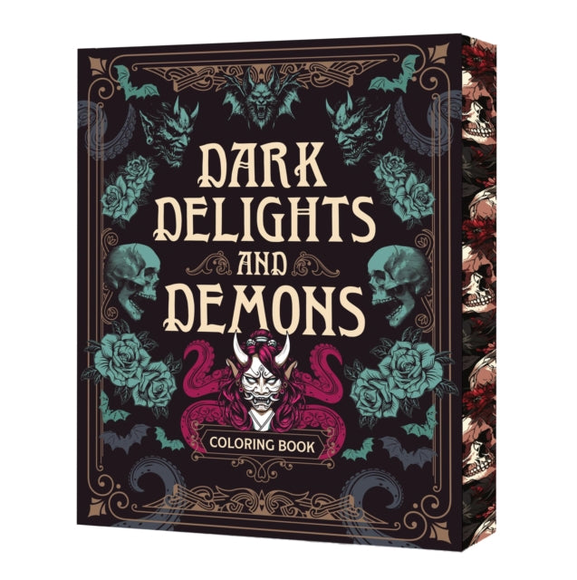 Dark Delights and Demons Coloring Book : Over 150 Macabre Masterpieces to Color with Stunning Sprayed Edges (ISBN: 9780785846338)