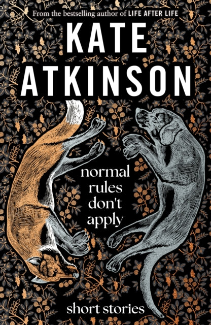 Normal Rules Don't Apply : A dazzling collection of short stories from the bestselling author of Life After Life (ISBN: 9780857529183)