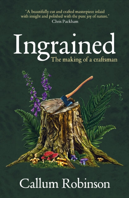 Ingrained : The making of a craftsman (ISBN: 9780857529756)
