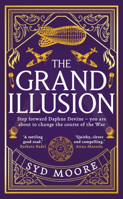 The Grand Illusion : Enter a world of magic, mystery, war and illusion from the bestselling author Syd Moore (ISBN: 9780861546978)
