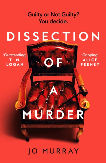 Dissection of a Murder : (Special Limited Edition): The Unmissable And Explosive Courtroom Thriller For Fans Of Blood Orange, Apple Tree Yard And The Silent Patient (ISBN: 9781035072682)