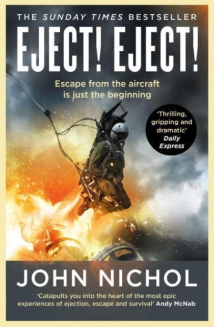 Eject! Eject! : Escaping disaster in the skies and surviving what comes next (ISBN: 9781398509436)
