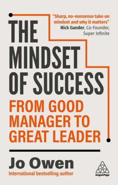 The Mindset of Success : From Good Manager to Great Leader (ISBN: 9781398621008)