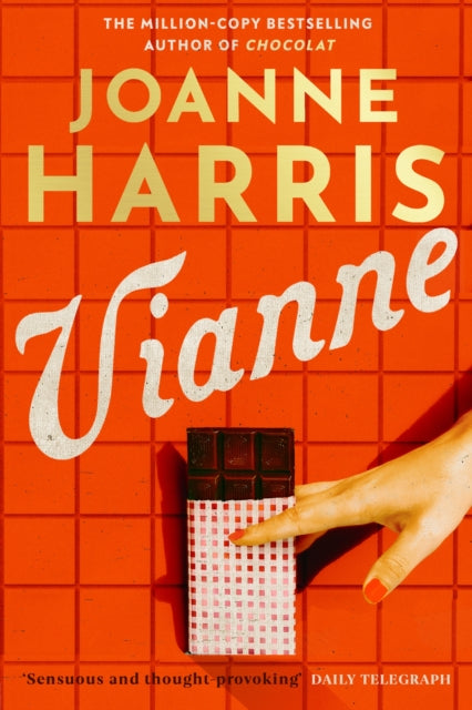 Vianne : The irresistible new story from the million-copy bestselling author of CHOCOLAT (ISBN: 9781398710870)