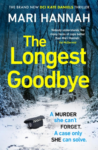 The Longest Goodbye : The award-winning author of WITHOUT A TRACE returns with her most heart-pounding crime thriller yet - DCI Kate Daniels 9 (ISBN: 9781398715950)