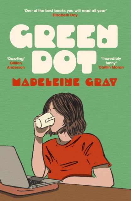 Green Dot : Shortlisted for the 2025 British Book Awards Debut Fiction Book of the Year (ISBN: 9781399612784)