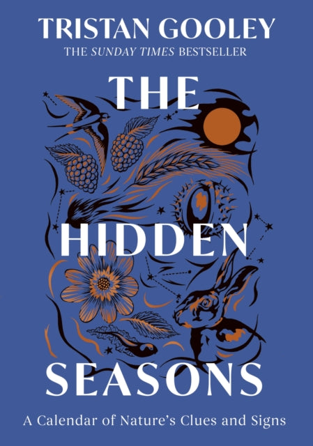 The Hidden Seasons : The inspirational guide to navigating nature's clues and signs (ISBN: 9781399733540)
