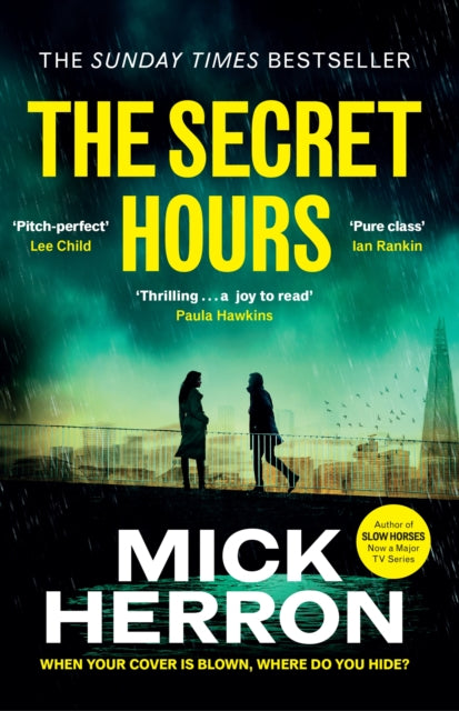 The Secret Hours : The Instant Sunday Times Bestselling Thriller from the Author of Slow Horses (ISBN: 9781399800549)
