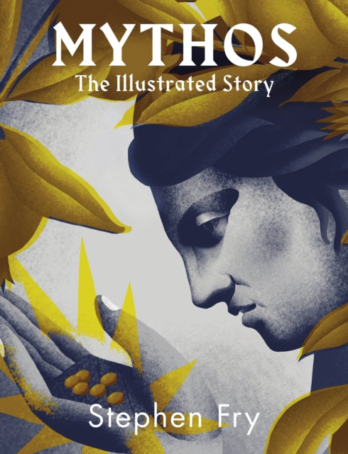 Mythos : The stunningly iIllustrated story (ISBN: 9781405955102)
