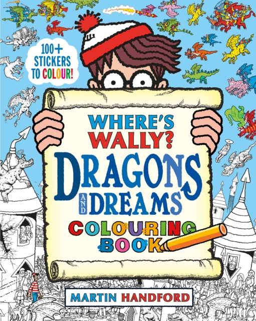 Where's Wally? Dragons and Dreams Colouring Book (ISBN: 9781406399981)