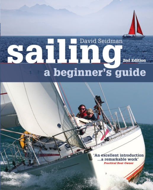 Sailing: A Beginner's Guide (ISBN: 9781408153796)