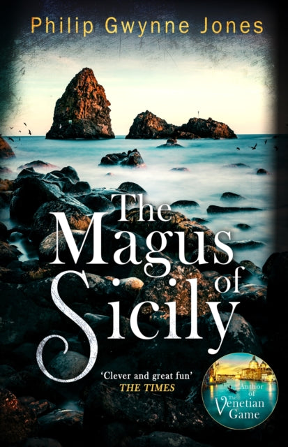 The Magus of Sicily : A gripping thriller set on Italy's most beautiful island (ISBN: 9781408719961)