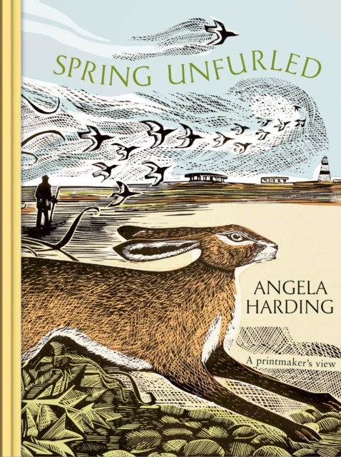Spring Unfurled : part of a beautiful seasonal quartet from beloved illustrator and print-maker Angela Harding (ISBN: 9781408721919)
