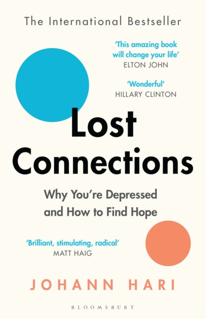 Lost Connections : Why You’re Depressed and How to Find Hope (ISBN: 9781408878729)