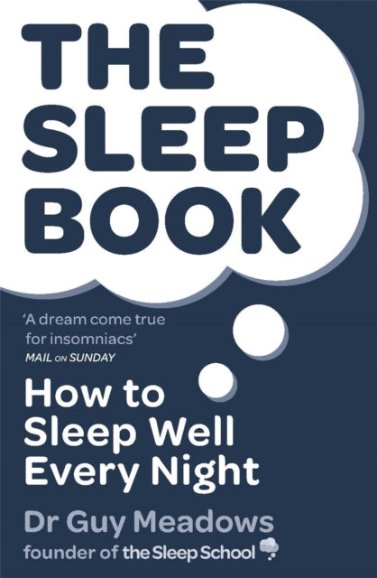 The Sleep Book : How to Sleep Well Every Night (ISBN: 9781409157618)